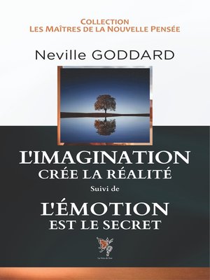 cover image of L'Imagination crée la Réalité suivi de L'Emotion est le Secret